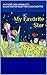 My Favorite Star by Author Lisa Iannucci  Illus...