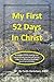 My First 52 Days in Christ by Curtis Hartshorn