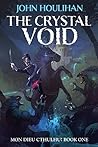 The Crystal Void ...