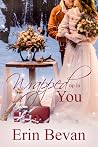 Wrapped Up In You