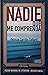 Nadie que me comprenda