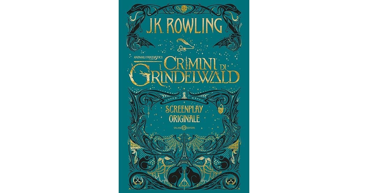 Animali Fantastici I Crimini Di Grindelwald Screenplay Originale