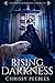 Rising Darkness (The Vampire & Werewolf Chronicles #8)