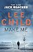 Make Me (Jack Reacher, #20)