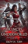 Princes of the Underworld by Olivia Ash