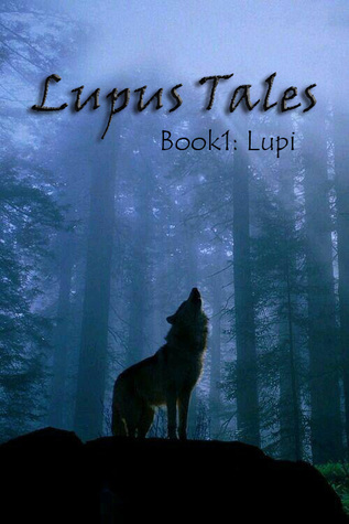 Lupi (Lupus Tales #1)