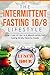 The Intermittent Fasting 16...