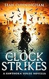 The Clock Strikes (Hawthorn House, #1.5)