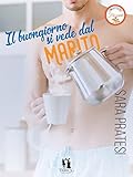 Il buongiorno si vede dal marito