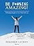 Be F*#%Ing Amazing!: 70 Healing Insights to Live Your Full Life