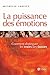 La puissance des émotions: ...