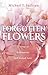 Forgotten Flowers by Michael J.      Sullivan
