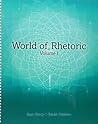 World of Rhetoric: Volume I