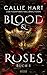 Blood & Roses - Buch 1 by Callie Hart