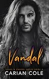 Vandal by Carian Cole Vandal by Carian Cole