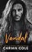 Vandal by Carian Cole Vandal by Carian Cole