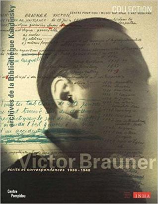 Victor Brauner : Ecrits et correspondances 1938-1948 (Paperback)