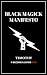 Black Magick Manifesto (Left Hand Path Book 2)