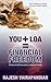 You+LOA = Financial Freedom...