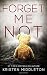 Forget Me Not (Summit Lake Thriller, #1)
