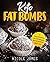 Keto Fat Bombs by Nicole James