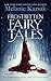 Frostbitten Fairy Tales by Melanie Karsak