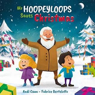 Mr. Hoopeyloops Saves Christmas (Explore Artists #6)