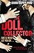 The Doll Collector by Joanne Stephen-Ward