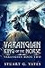 King of the Norse (Varangia...