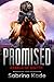 Promised (Rebels of Sidyth, #3)