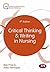 Critical Thinking and Writing in Nursing (Transforming Nursing Practice Series)
