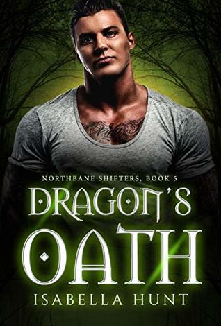 Dragon's Oath (Northbane Shifters, #5)