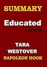 SUMMARY: EDUCATED: A Memoir by Tara Westover (Summary Book Book 2)