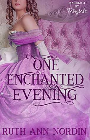 One Enchanted Evening (Marriage by Fairytale #2)