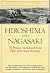 Hiroshima and Nagasaki: The Physical, Medical, and Social Effects of the Atomic Bombings