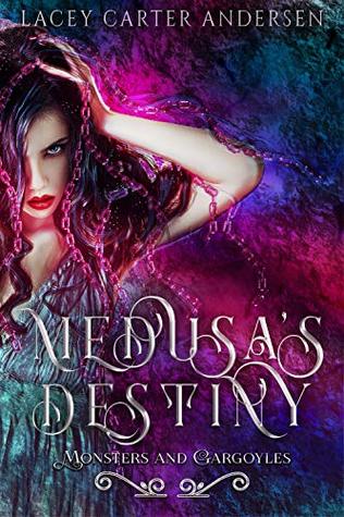 Medusa's Destiny (Monsters and Gargoyles #1)