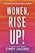 Women, Rise Up!: A Fierce G...
