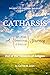 Catharsis: A Spiritual, Emo...