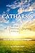 Catharsis by Garrett H. Jones