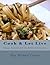 Cook and Let Live by Skye Michael Conroy