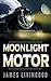 Moonlight Motor: Part of the Morning Motivation Short Story Series