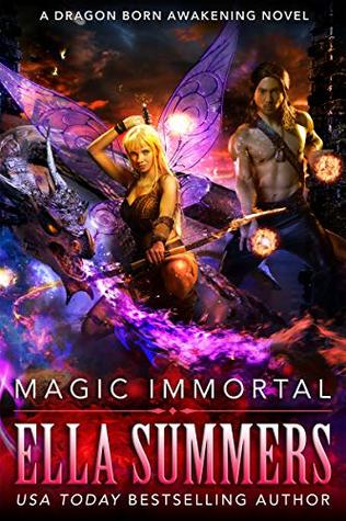 Magic Immortal (Dragon Born Awakening, #3)