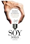 Soy Solo - Histor...