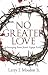 No Greater Love: Learning f...