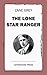 The Lone Star Ranger by Zane Grey