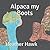 Alpaca my Boots by Heather Hawk
