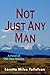 Not Just Any Man by Loretta Miles Tollefson
