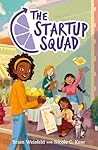 The Startup Squad by Brian Weisfeld