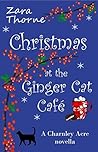Christmas at The Ginger Cat Cafe: A Charnley Acre book