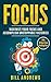 Focus - Maximize Your Focus...